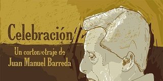 Ágora invita a ver el cortometraje Celebración